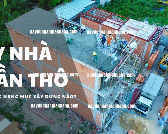 Xây nhà phần thô là gì và gồm những hạng mục gì?