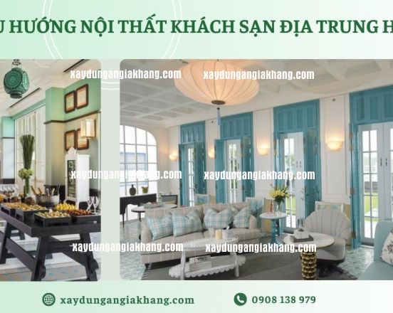 Xu hướng nội thất khách sạn Địa Trung Hải 2025