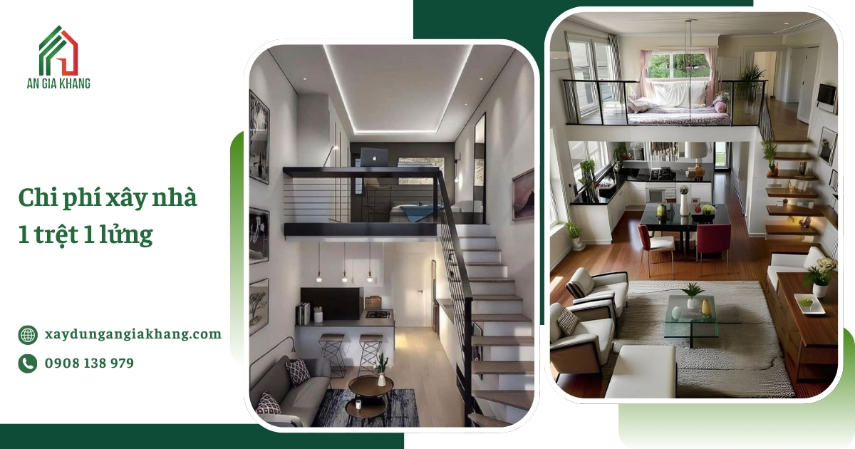 Chi phí xây nhà 1 trệt 1 lửng hiện nay là bao nhiêu?