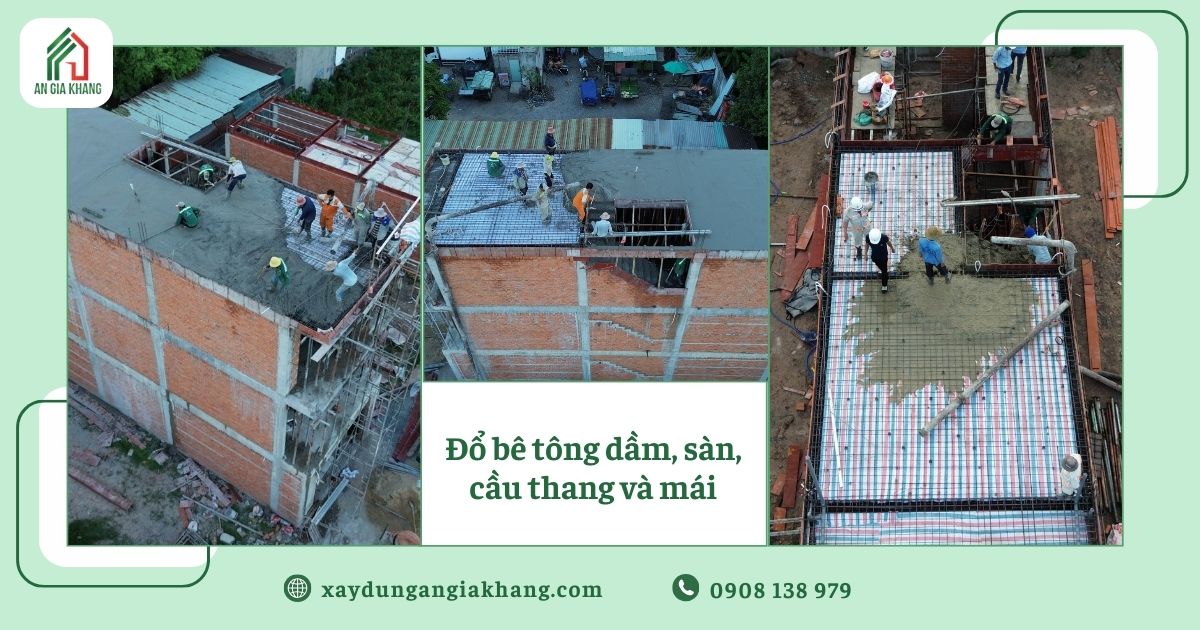 Đổ bê tông dầm, sàn, cầu thang và mái