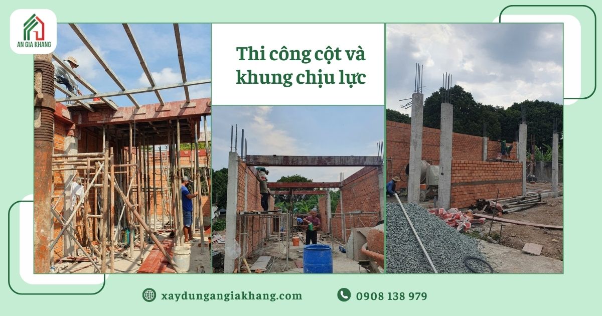 Thi công cột và khung chịu lực