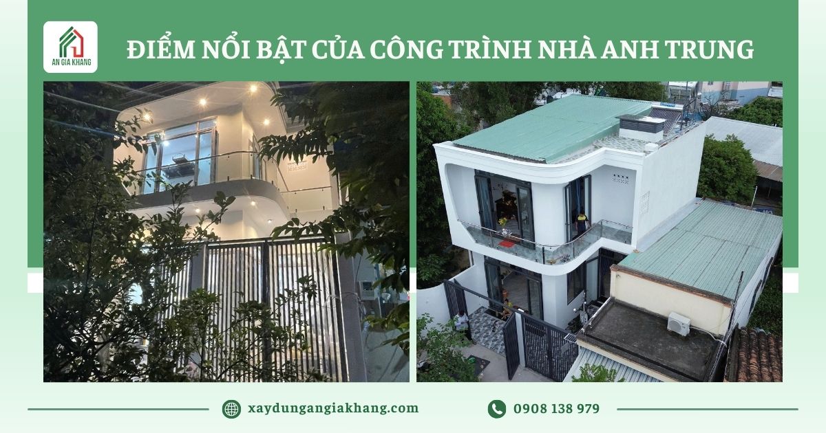 Điểm nổi bật của công trình nhà anh Trung