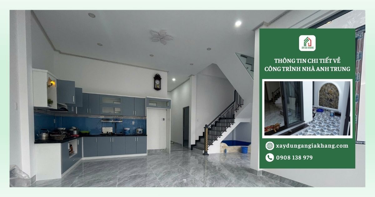 Thông tin chi tiết về công trình nhà anh Trung