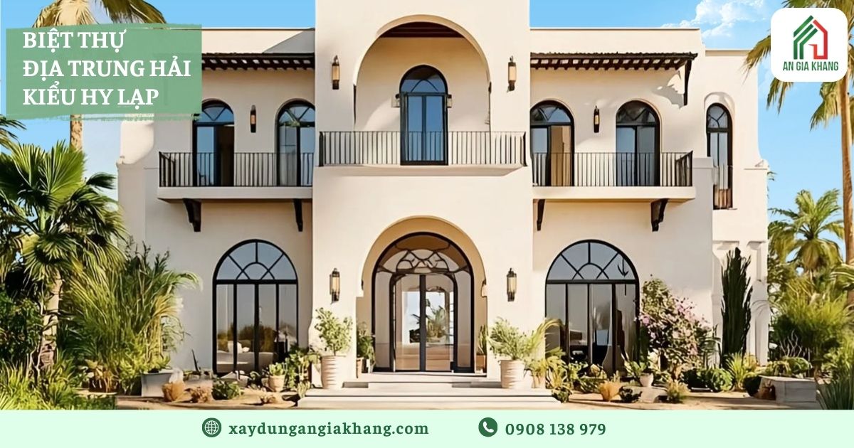 Biệt thự Địa Trung Hải kiểu Hy Lạp