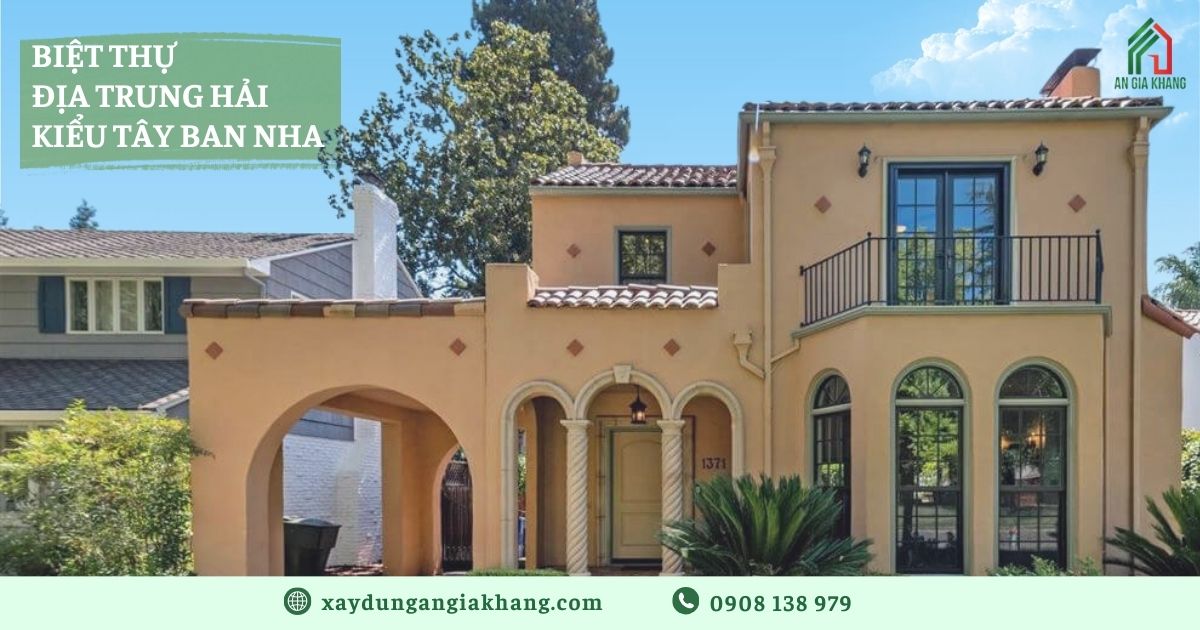Biệt thự Địa Trung Hải kiểu Tây Ban Nha