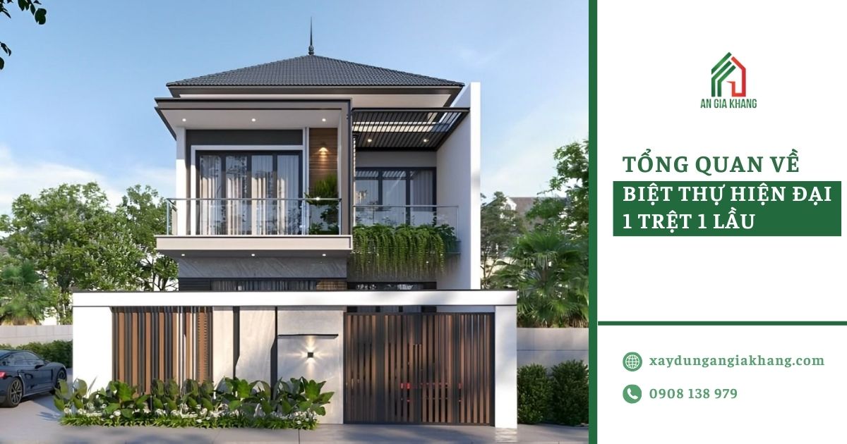 Tổng quan về biệt thự hiện đại 1 trệt 1 lầu