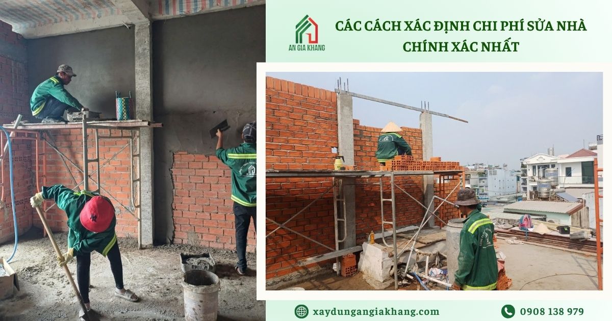 Các cách xác định chi phí sửa nhà chính xác nhất