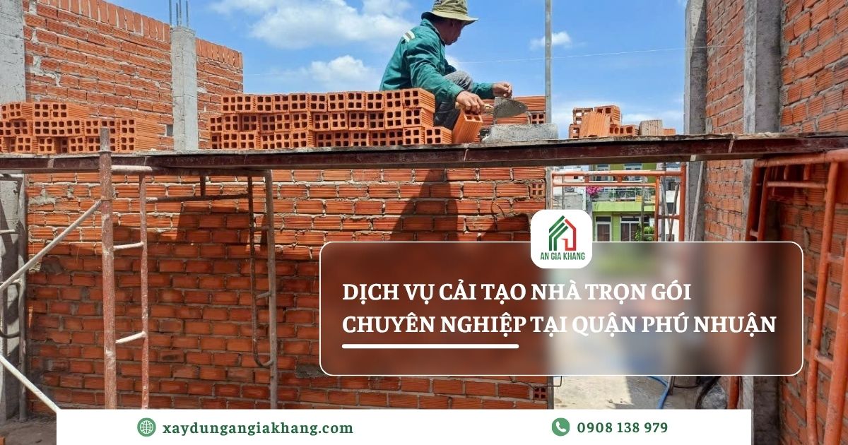 Dịch vụ cải tạo nhà trọn gói chuyên nghiệp tại Quận Phú Nhuận