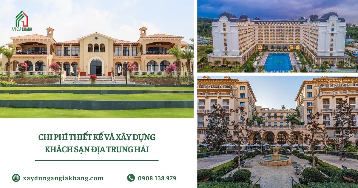 Chi phí thiết kế và xây dựng khách sạn địa trung hải