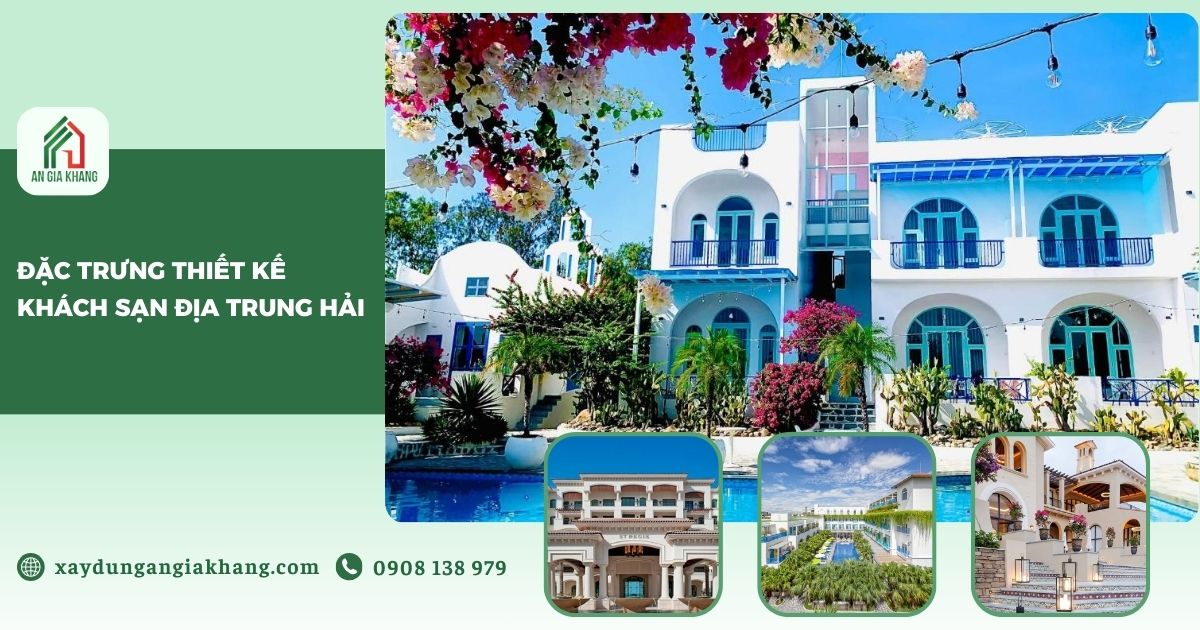 Những đặc trưng thiết kế khách sạn Địa Trung Hải