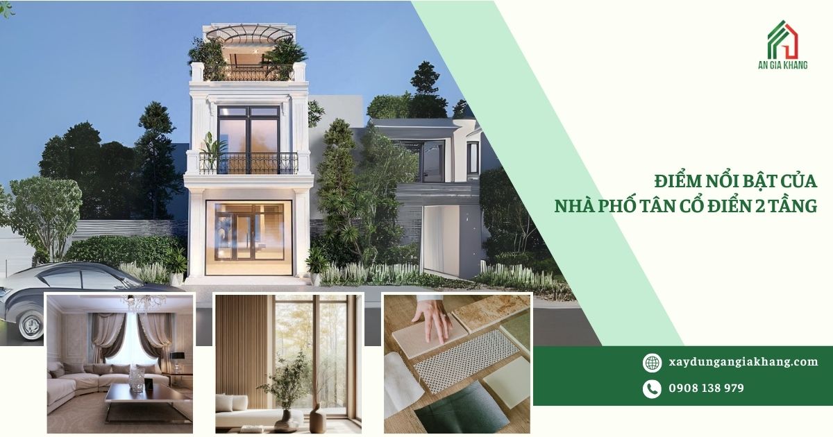 Điểm nổi bật nhà phố tân cổ điển 2 tầng