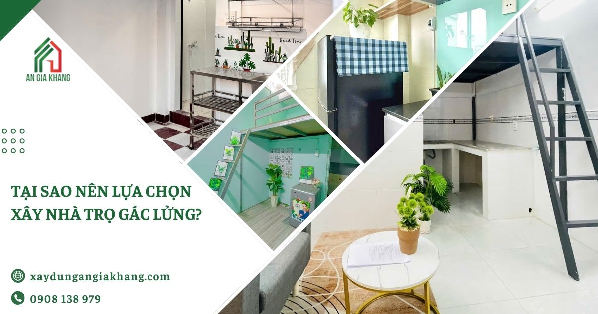 Tại sao nên lựa chọn xây nhà trọ gác lửng?