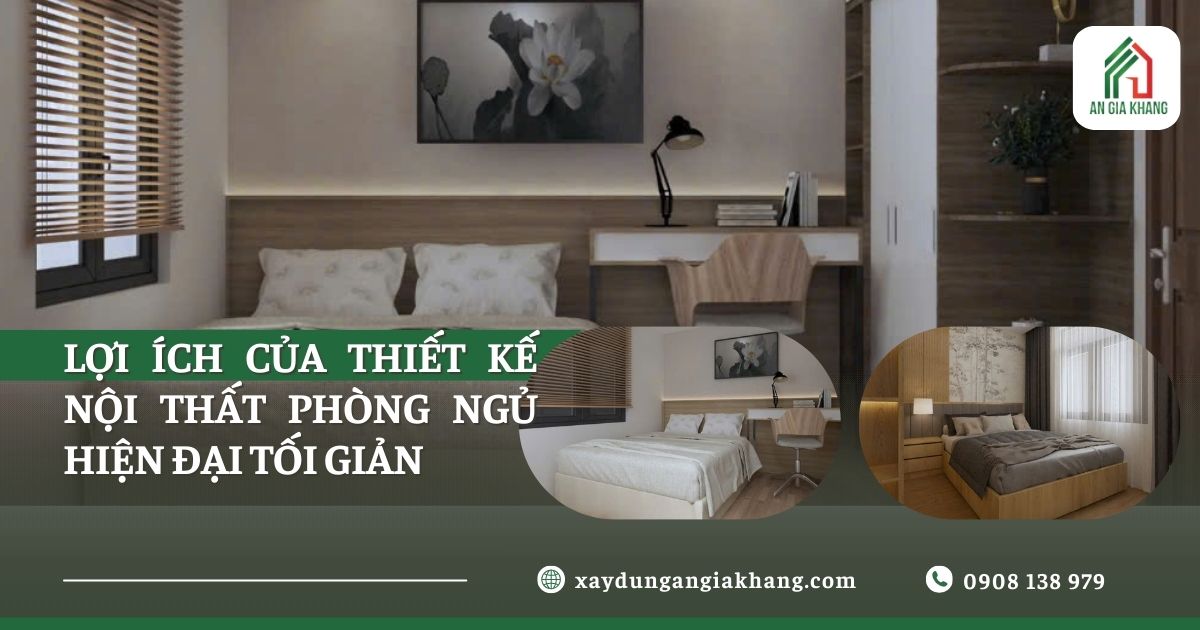 Lợi ích của thiết kế nội thất phòng ngủ hiện đại tối giản