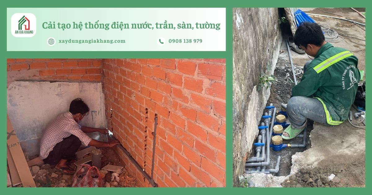 Cải tạo hệ thống điện nước, trần, sàn, tường