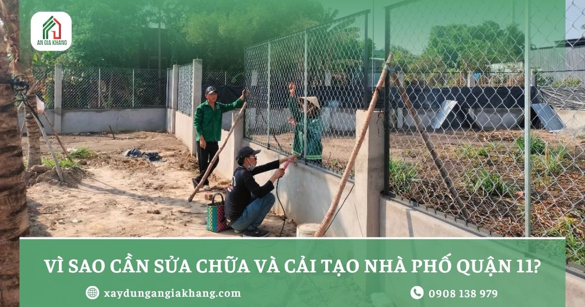 Vì Sao Cần Sửa Chữa Và Cải Tạo Nhà Phố Quận 11?