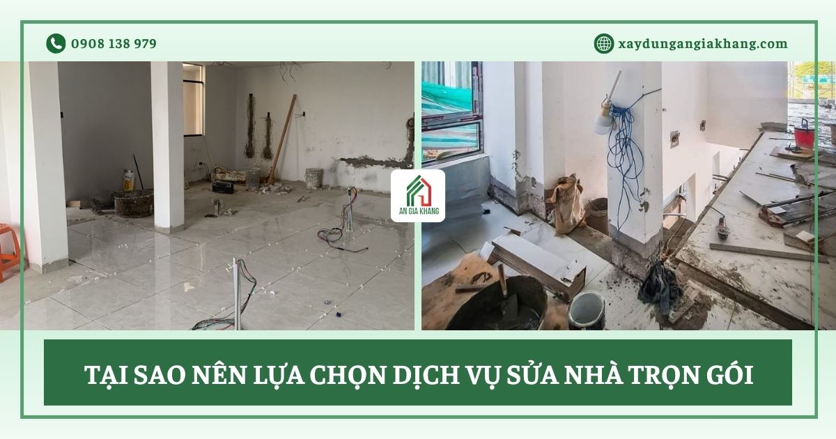Tại sao nên lựa chọn dịch vụ sửa nhà trọn gói