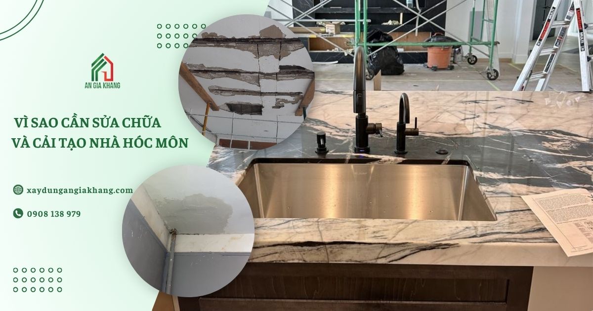 Vì sao cần sửa chữa và cải tạo nhà Hóc Môn