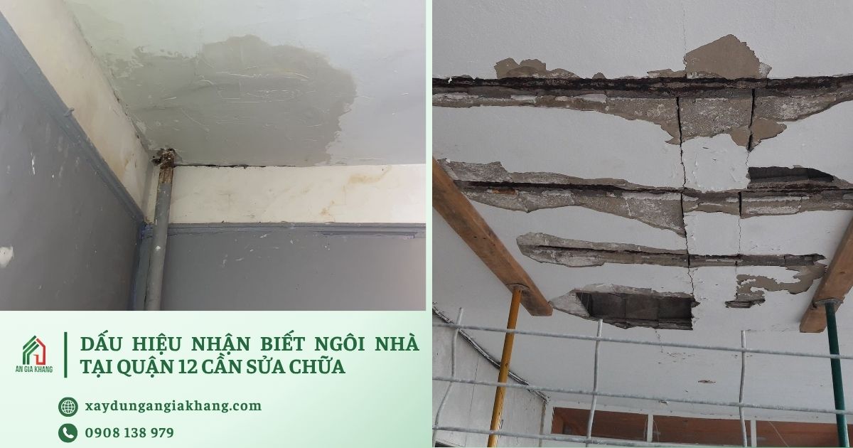 Dấu Hiệu Nhận Biết Ngôi Nhà Tại Quận 12 Cần Sửa Chữa