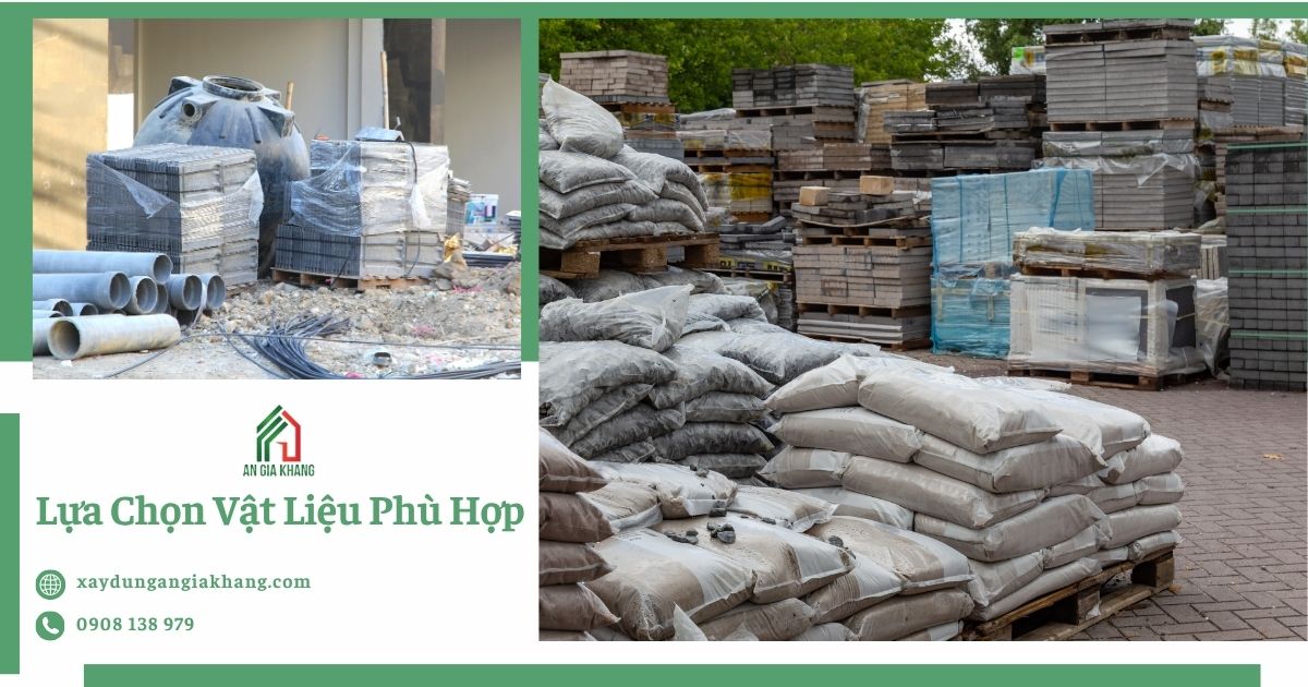 Lựa chọn vật liệu phù hợp