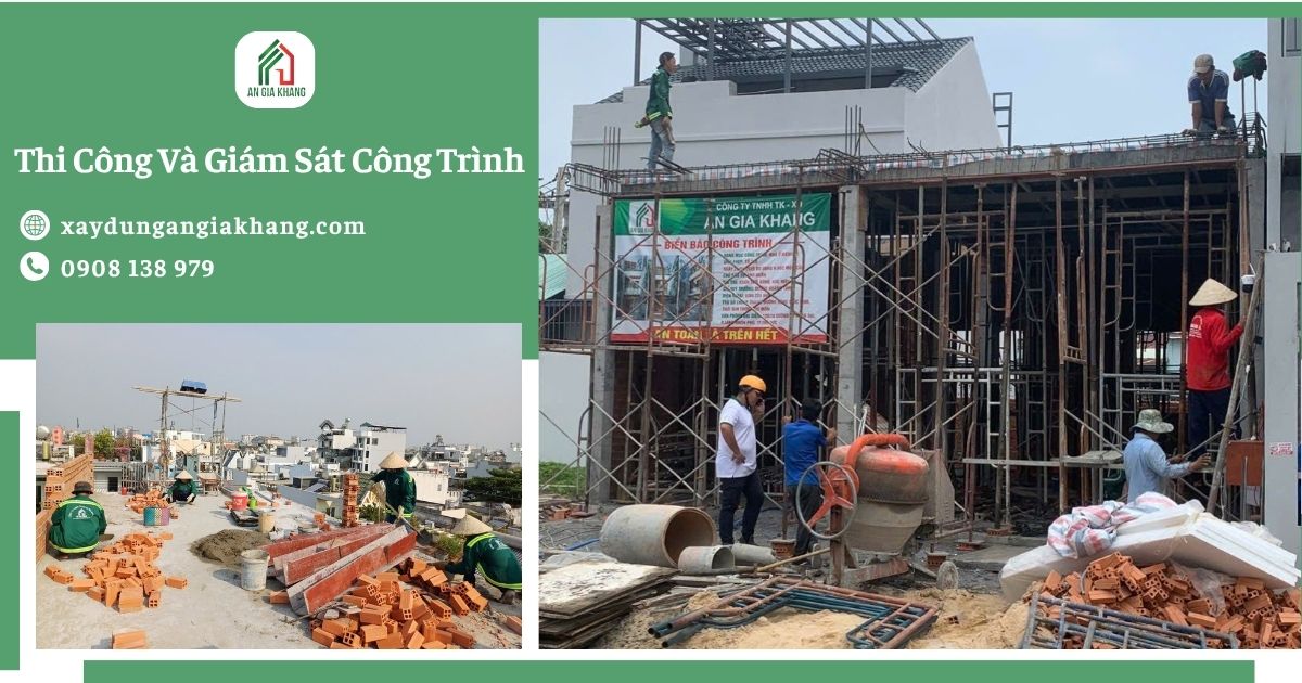Thi công và giám sát công trình