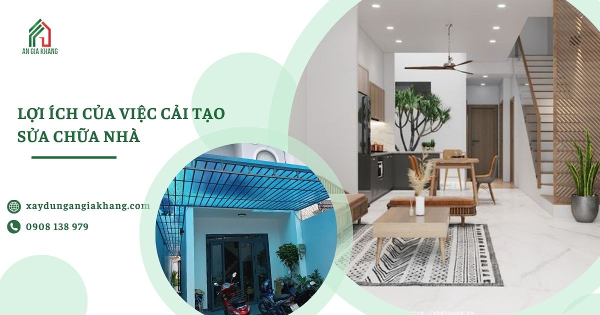 Lợi ích của việc cải tạo sửa chữa nhà