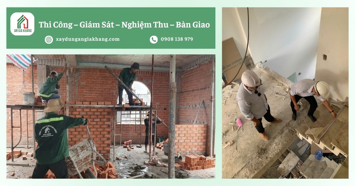 Thi công – giám sát – nghiệm thu – bàn giao