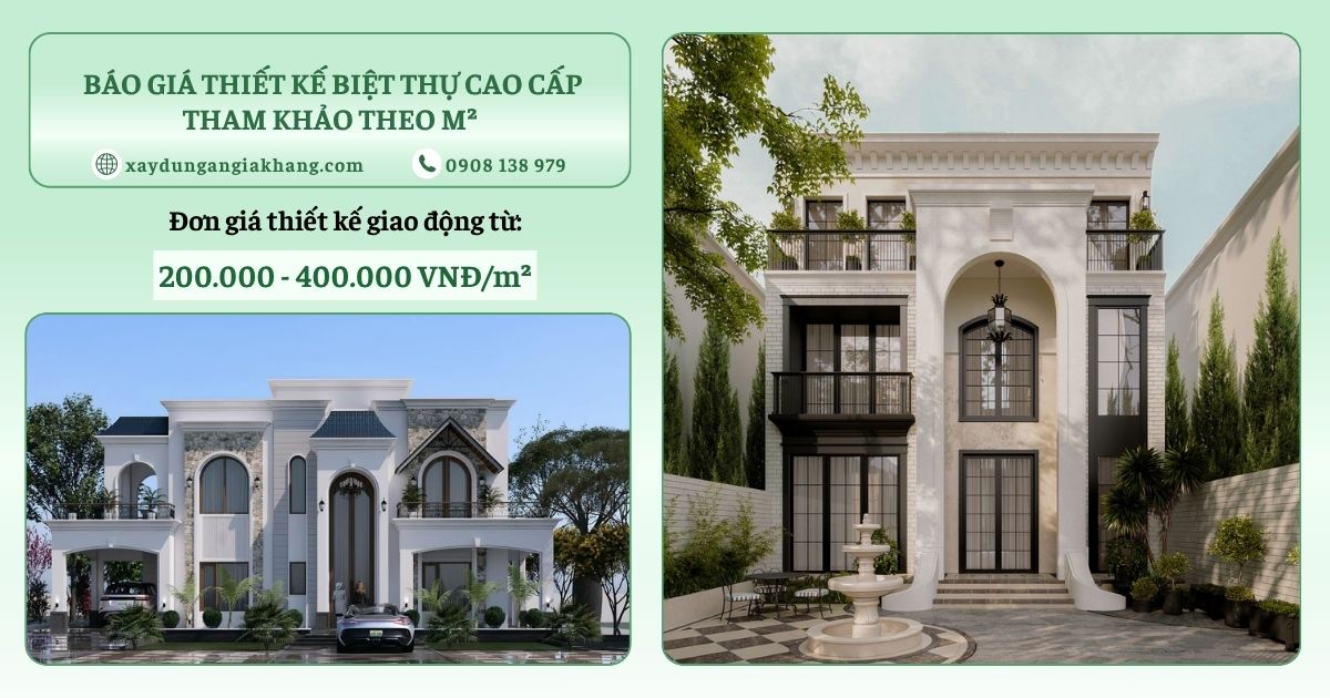 Báo giá thiết kế biệt thự cao cấp tham khảo theo m²