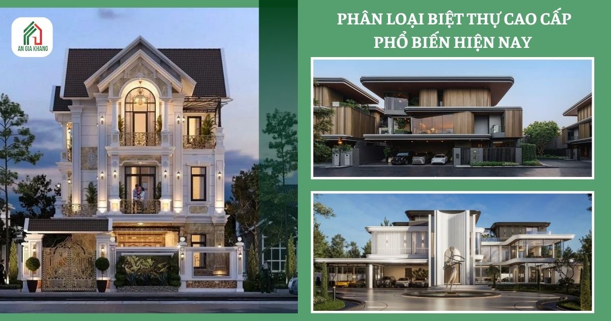 Phân loại biệt thự cao cấp phổ biến hiện nay