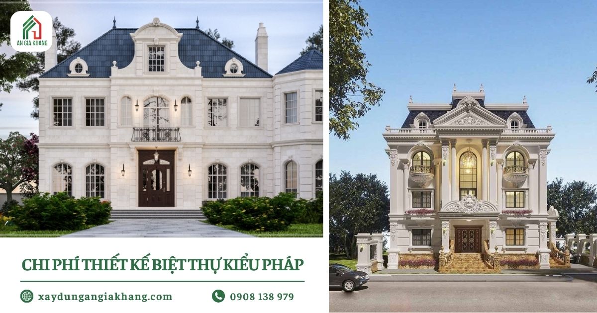 Chi phí thiết kế biệt thự kiểu Pháp