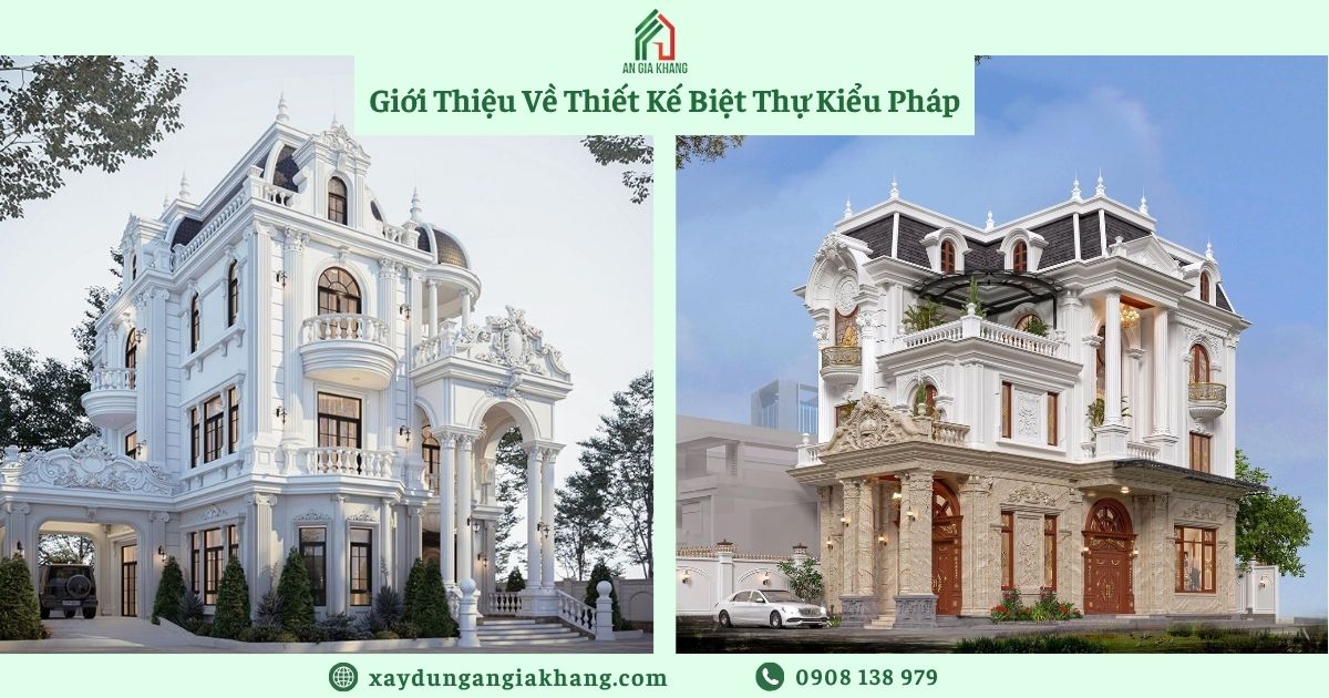 Giới thiệu về thiết kế biệt thự kiểu Pháp