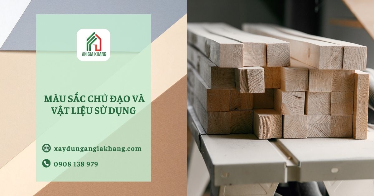Màu sắc chủ đạo và vật liệu sử dụng