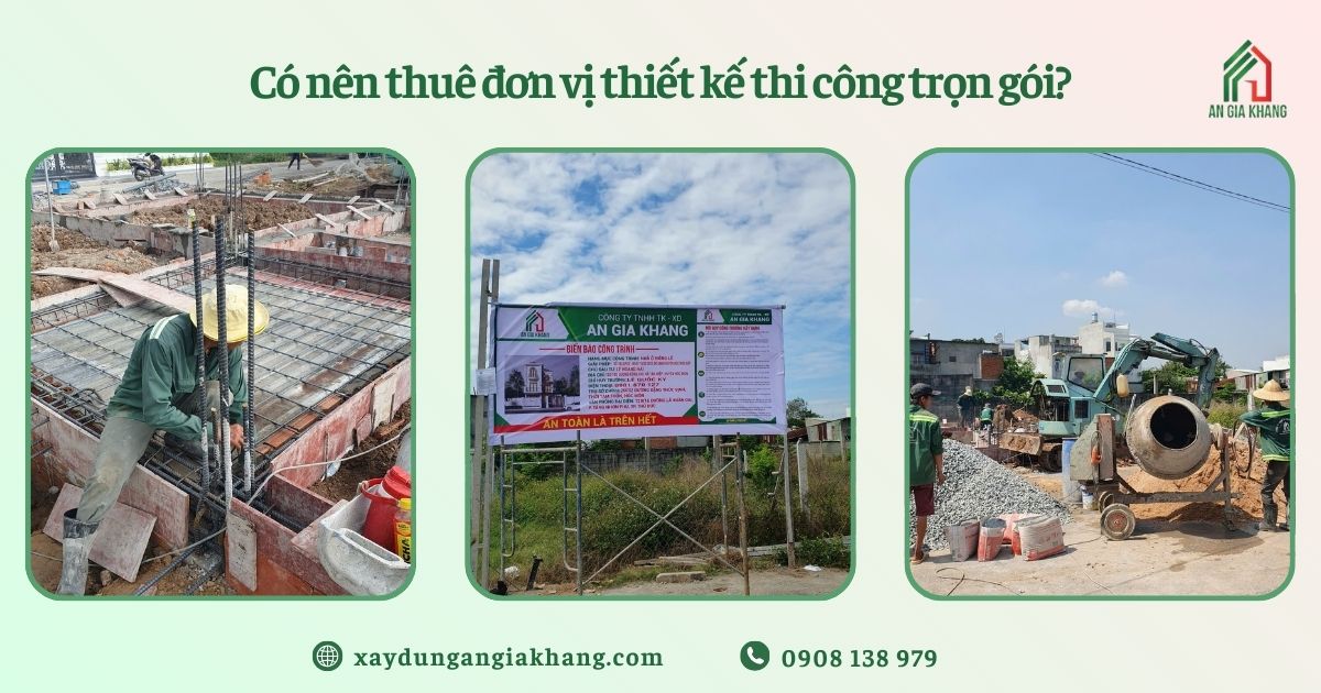 Có nên thuê đơn vị thiết kế thi công trọn gói