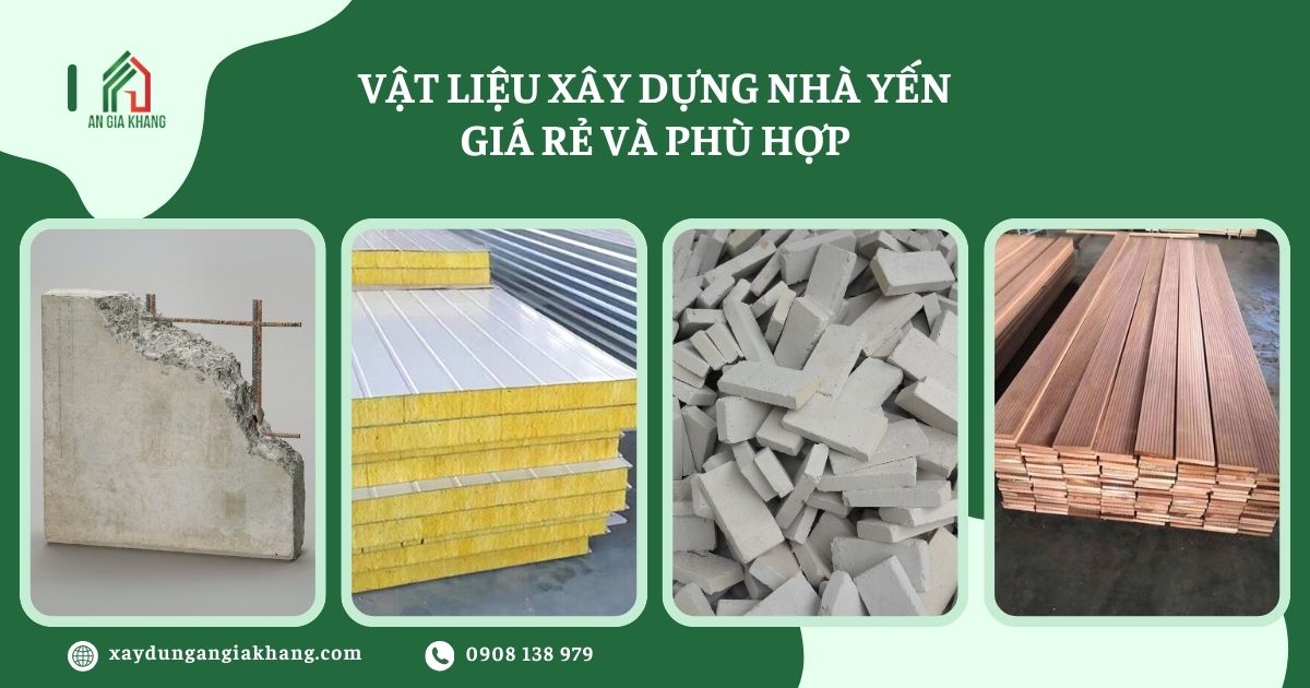 Vật liệu xây dựng nhà yến giá rẻ và phù hợp