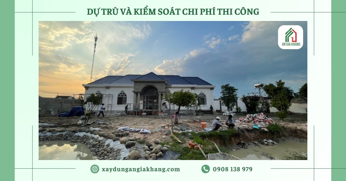 Dự trù và kiểm soát chi phí thi công