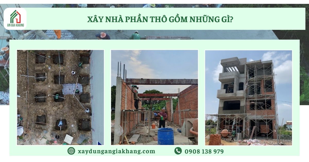 Xây nhà phần thô gồm những gì?