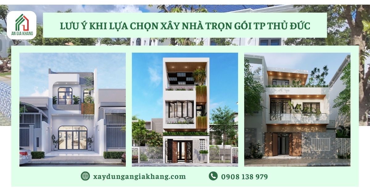 Lưu ý khi lựa chọn xây nhà trọn gói TP Thủ Đức