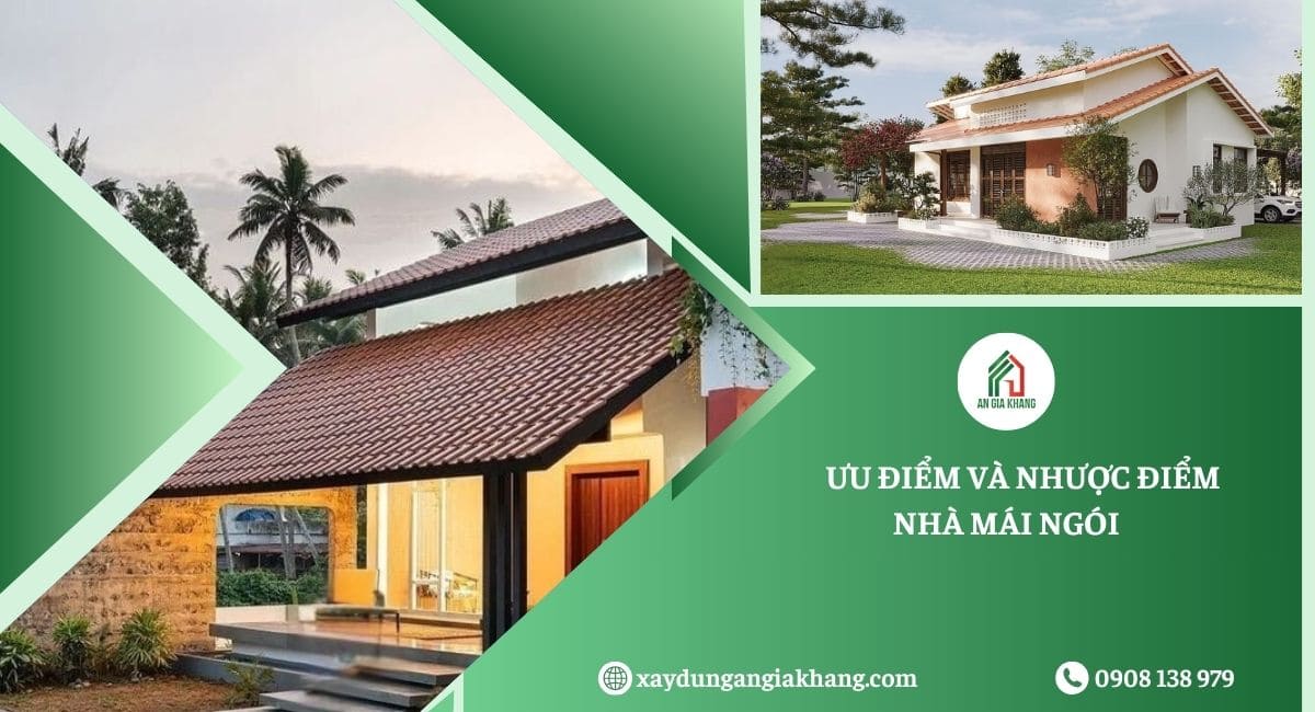 Ưu nhược điểm xây nhà cấp 4 mái ngói 