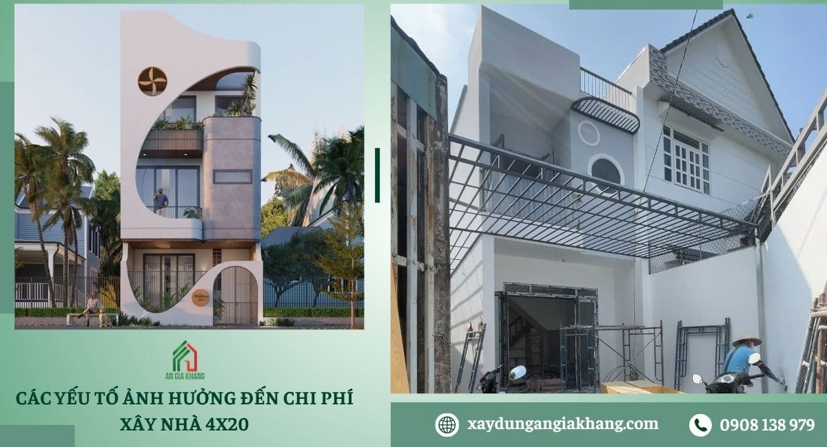 Các yếu tố ảnh hưởng đến chi phí xây nhà 4x20
