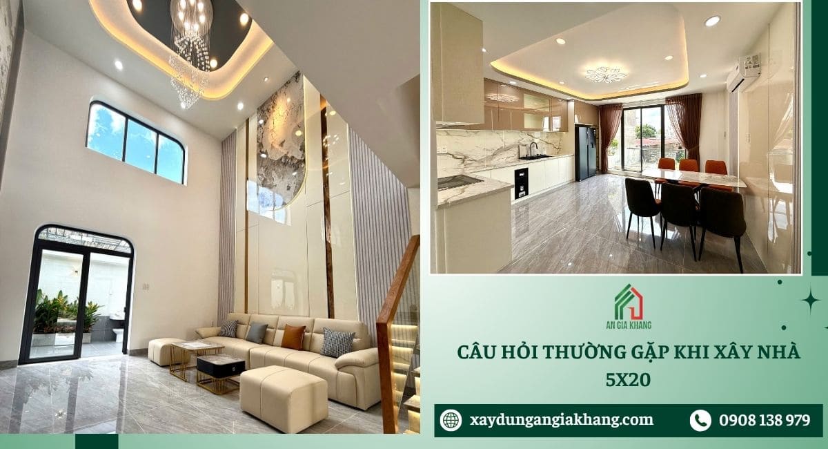 Câu hỏi thường gặp khi xây nhà 5x20