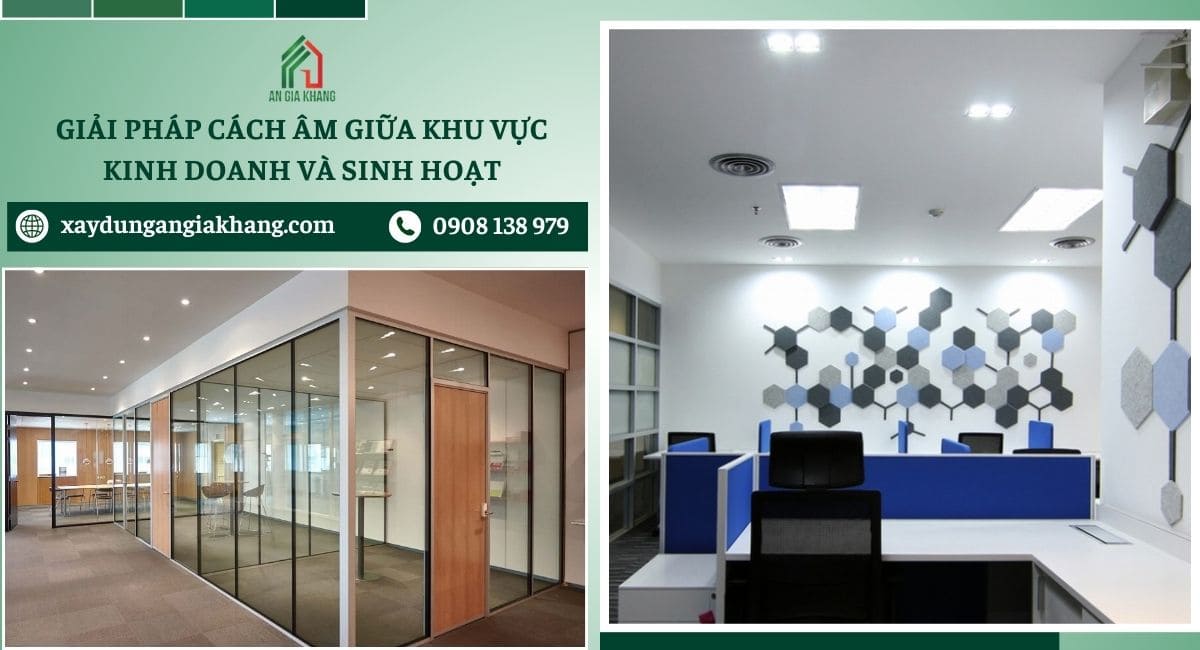 Giải pháp cách âm giữa khu vực kinh doanh và sinh hoạt