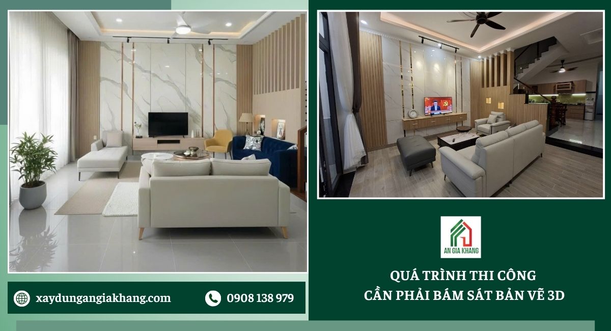 Quá trình thi công cần phải bám sát bản vẽ 3D