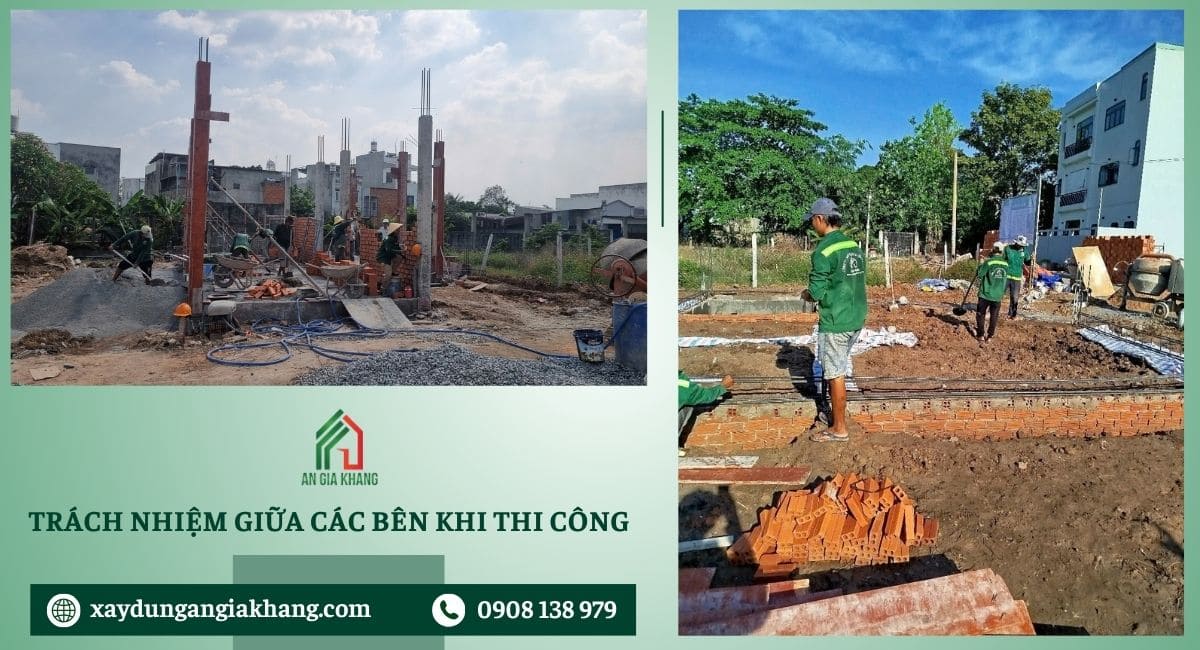 Trách nhiệm giữa các bên khi thi công