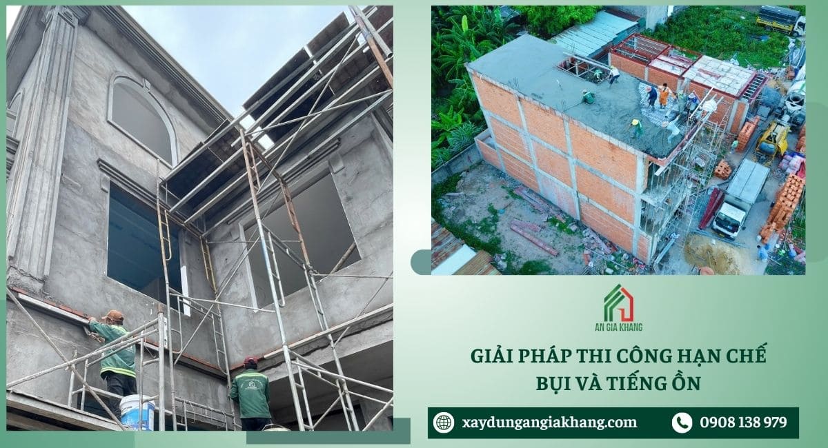 Giải pháp thi công hạn chế bụi và tiếng ồn