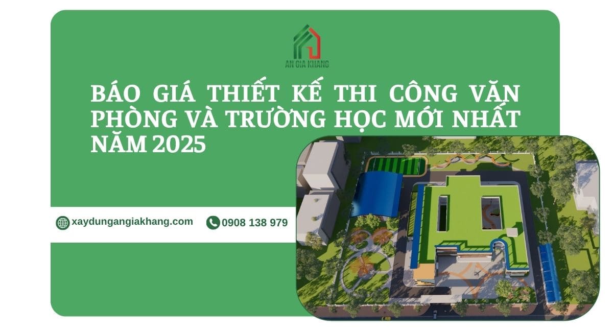Báo giá thiết kế thi công văn phòng và trường học