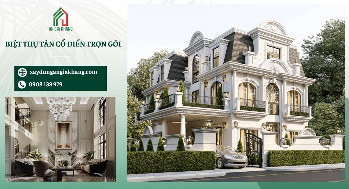 Thiết kế thi công biệt thự tân cổ điển trọn gói 