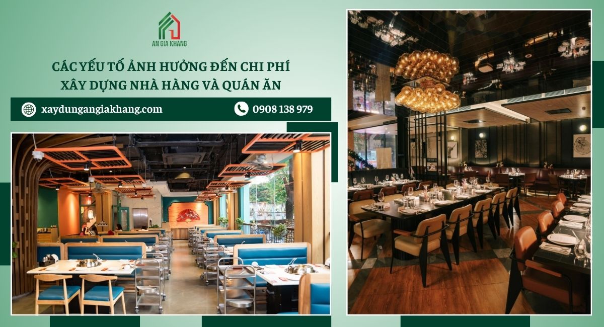 Các yếu tố ảnh hưởng đến chi phí xây dựng nhà hàng và quán ăn