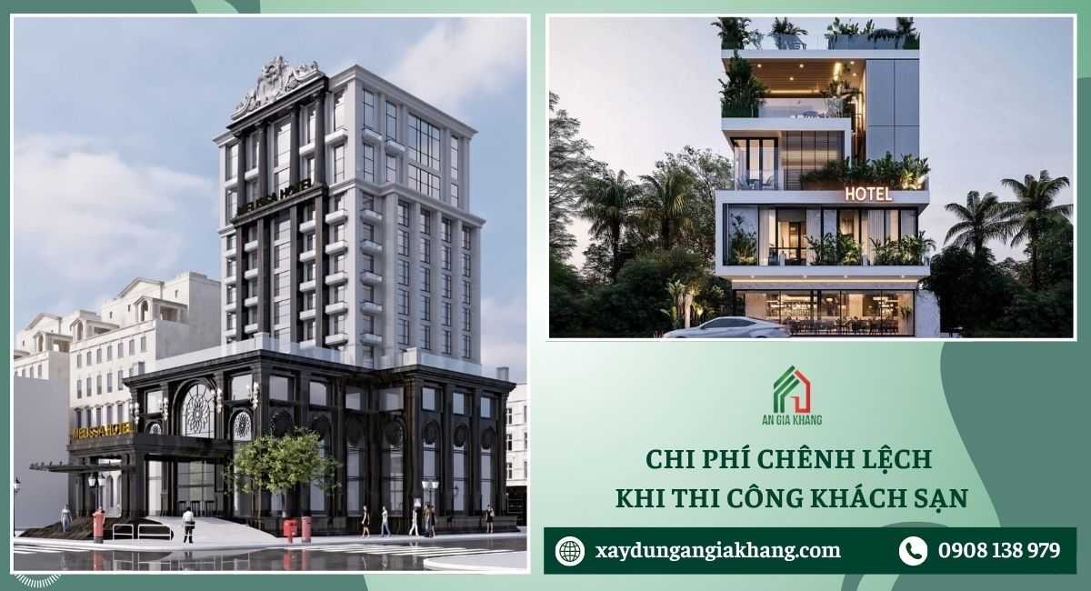 Chi phí chênh lệch khi thi công khách sạn