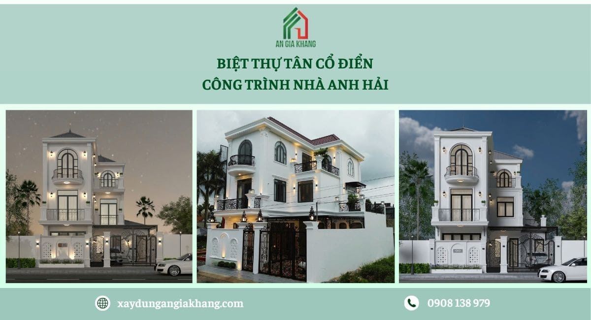 Công trình biệt thự tân cổ điển nhà anh Hải