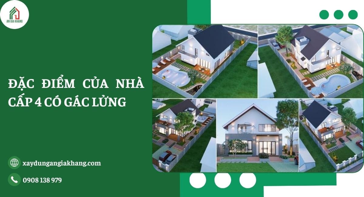Đặc điểm của nhà cấp 4 có gác lửng 