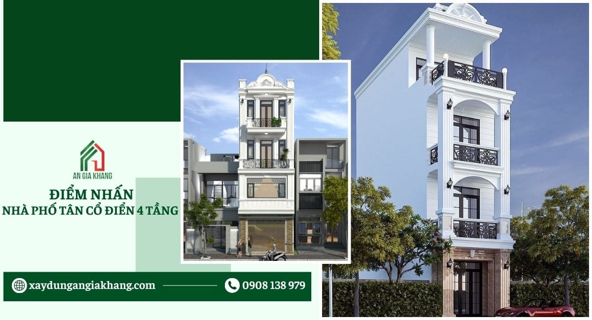 Điểm nhấn của nhà phố tân cổ điển 4 tầng